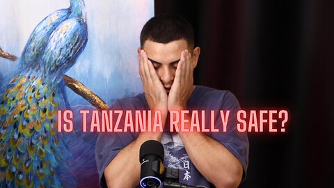 The Harsh Truth About Living in Tanzania – Jesse Clarke Tells All
