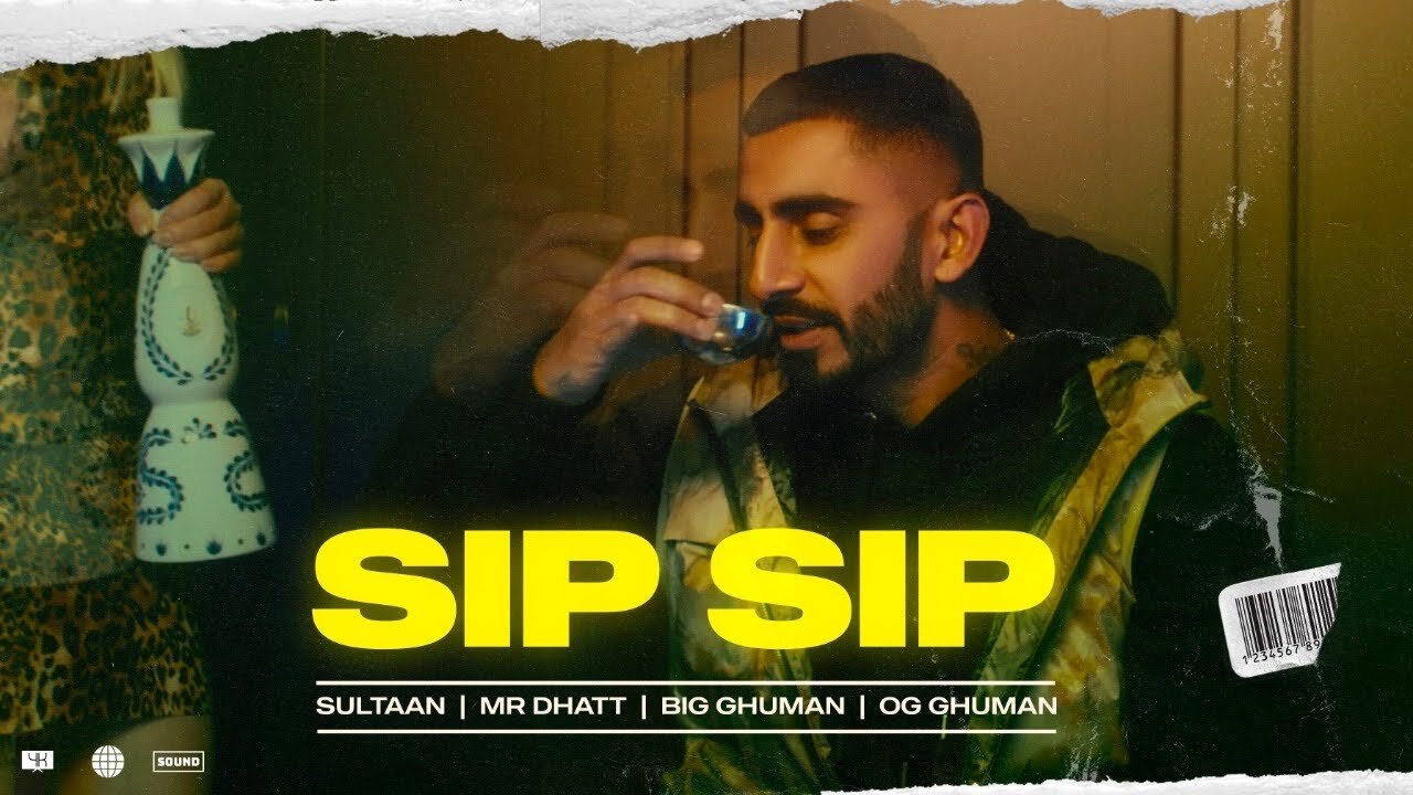 SIP SIP (Official Video) Sultaan _Mr Dhatt_Big Ghuman_Og Ghuman_ New Punjabi Songs 2025