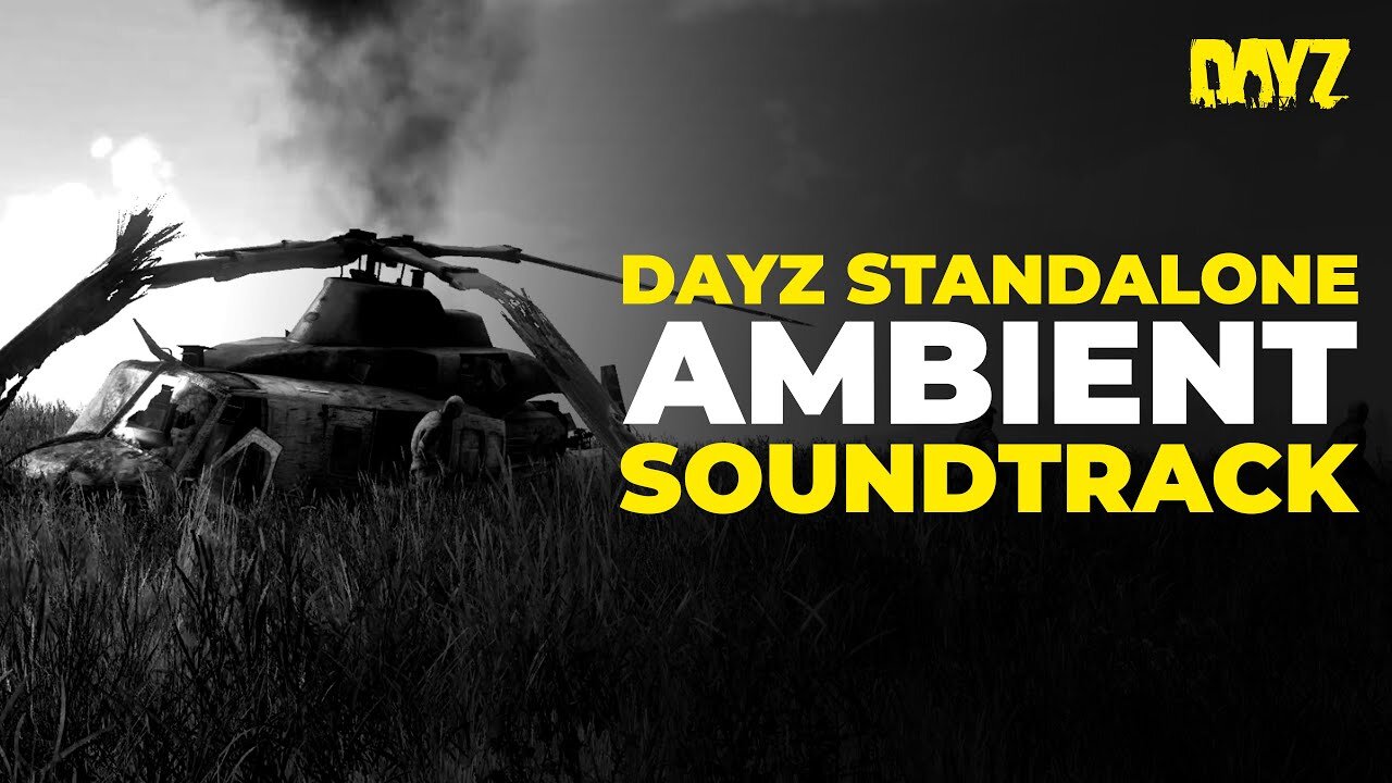 DayZ - 1.25 Ambient Soundtrack (Full)