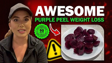 PURPLE PEEL WEIGHT LOSS REVIEW ⚠️⚠️｜ ❌❌The Untold Truth❌❌ ｜ Purple peel weight loss