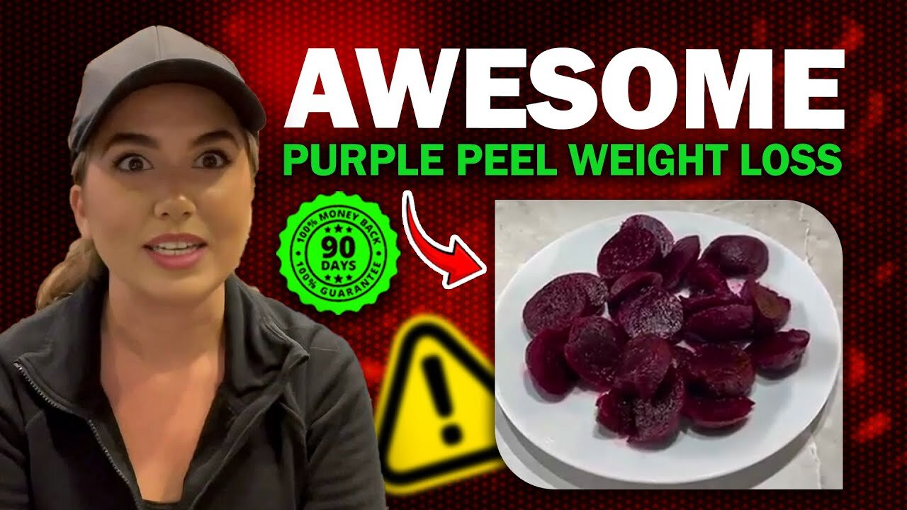 PURPLE PEEL WEIGHT LOSS REVIEW ⚠️⚠️| ❌❌The Untold Truth❌❌ | Purple peel weight loss