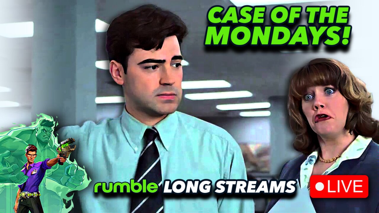 🔴CASE OF THE MONDAYS! | LETS PLAY n CHAT | MUSIC #RumbleGaming |