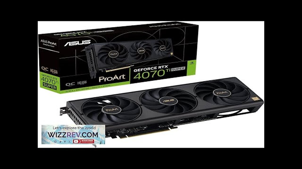 ASUS ProArt GeForce RTX™ 4070 Ti Super OC Edition Graphics Card (PCIe Review