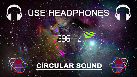 🎧 396 Hz | Release Guilt & Anxiety | (CIRCULAR SOUND) 🎧