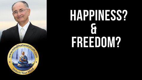 What is Happiness And Freedom?