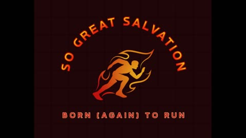 So Great Salvation - Podcast-16 Chastening at the Judgement Seat of Christ?