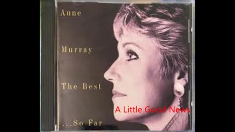 A Little Good News - Anne Murray