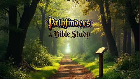 Pathfinders-Revelation Part 4