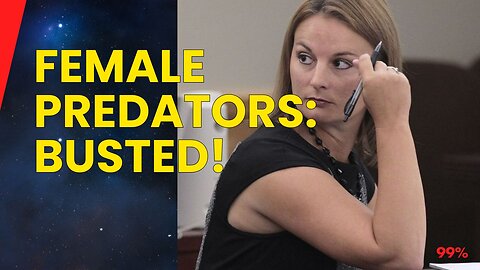 FEMALE PREDATORS BUSTED! Shocking Cases Caught on Camera