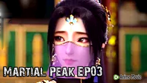 Martial Peak EP03 🌟 Anime Movie