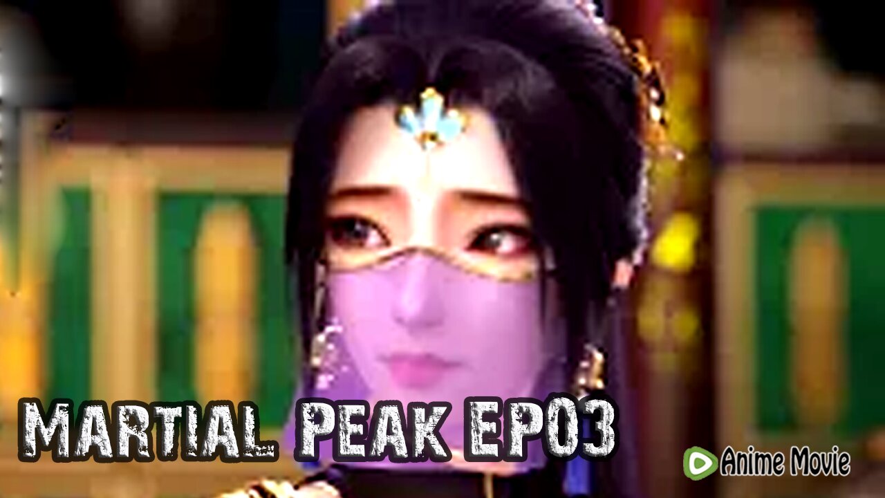 Martial Peak EP03 🌟 Anime Movie