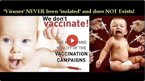 We Don't Vaccinate! - The Myths and Reality of the Vaccination Campaigns!