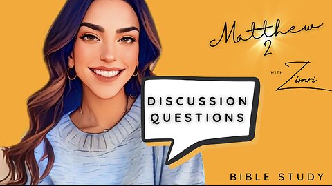 Wake Up with Zimri | Matthew Chapter 2 | Discussion Questions