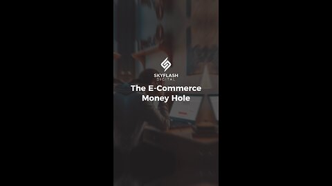 The E-Commerce Money Hole