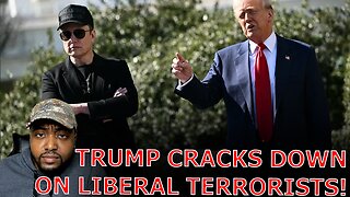 Democrats FUME Over Trump CRACKING DOWN On Liberal Anti Elon Musk Domestic Terrorists!