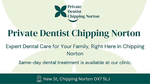 Your Trusted Dental Practice in Chipping Norton