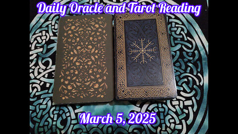 Daily Oracle and Tarot Reading: Wednesday, March 5, 2025