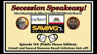 Secession Speakeasy #134 (PH Edition): Calexit & Second Newsom Recall Initiatives kick off!