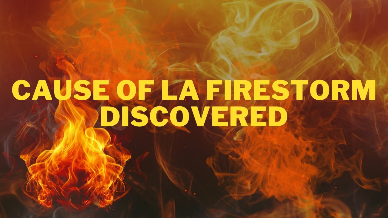 Cause Of LA Firestorm Discovered