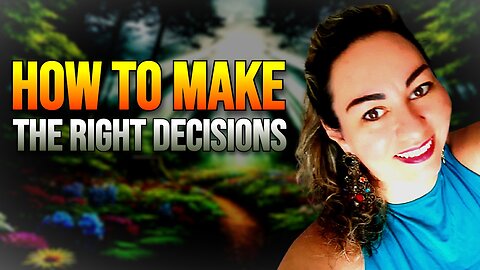 How to Make the Right Decisions That Transform Your Life and Align with God's Will!