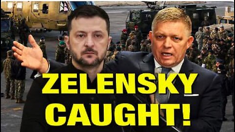 Zelenskyy Tried to BRIBE Slovakia PM into Voting Ukraine into NATO