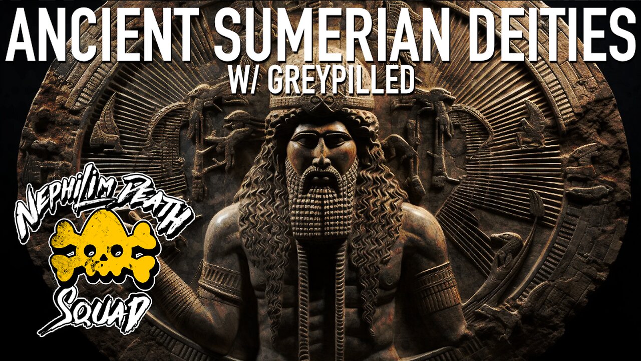 Ancient Sumerian Deities w/ Greypilled