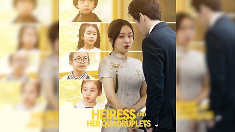 Heiress and Her Quadruplets - Episode 6