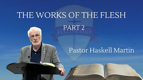 The Works Of The Flesh | Part 2