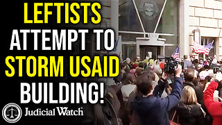 Leftists Attempt to Storm USAID Building!