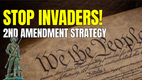 2nd Amendment: Founders Ignored Strategy to Stop Invasions of Your Rights