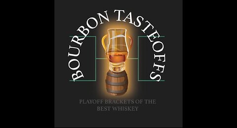 Episode 17 Playoff brackets of the best Bottled In Bond whiskeys