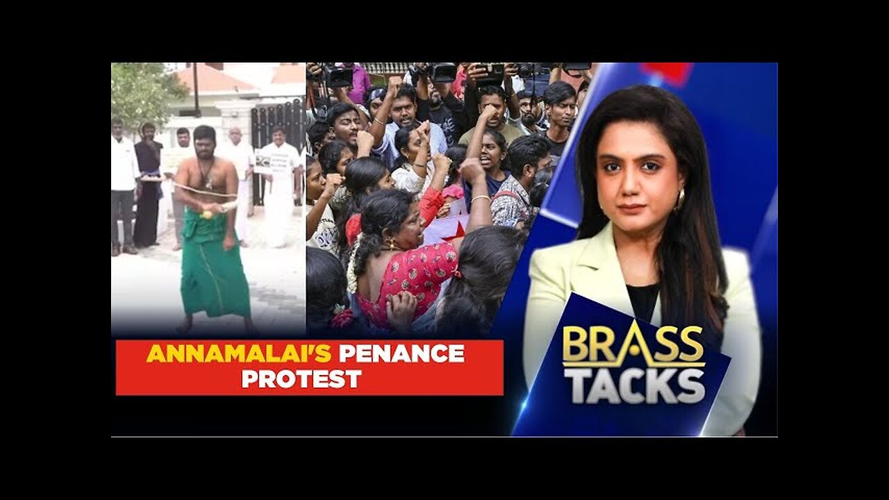 Annamalai's Protest Against DMK Government Over Anna University Sexual Assault Case | Brass Tacks