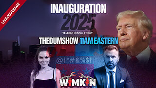 The DUM Show LIVE: The Inauguration of the 47th President Donald J. Trump