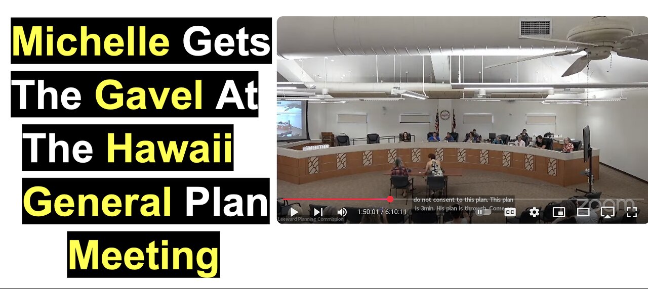 Michelle Gets The Gavel At The Hawaii General Plan Meeting