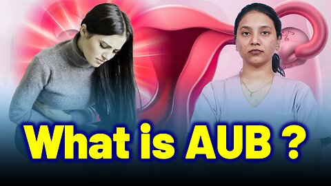 What is AUB ? Abnormal Uterine Bleeding, Irregular Menstrual Bleeding Treatment Homeopathy, Medicine