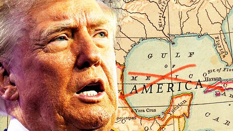 GULF OF AMERICA! - Trump aims to rename..