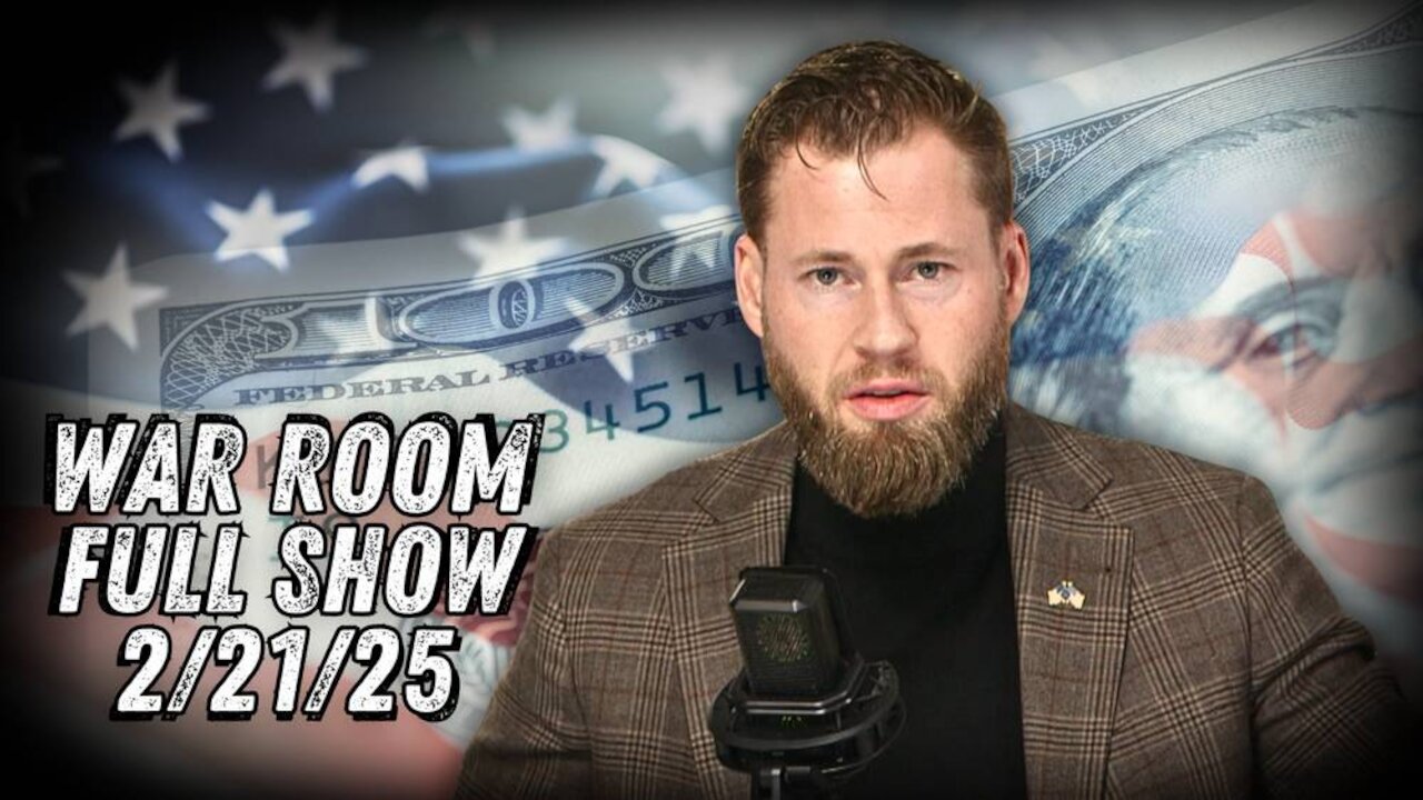 WAR ROOM WITH OWEN SWAR ROOM WITH OWEN SHROYER - 2/21/2025: Democrats Caught Stashing Billions Of Dollars Away Right Before Trump Took Office In Attempt To Hide It From AdministrationHROYER - 2/21/2025: