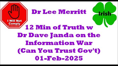 12 min of truth w Dr Dave Janda information war 01-Feb-2025