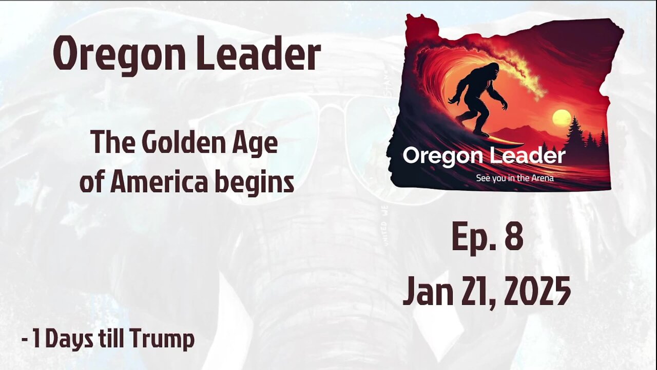 Oregon Leader Ep 8 The Golden Age of America begins