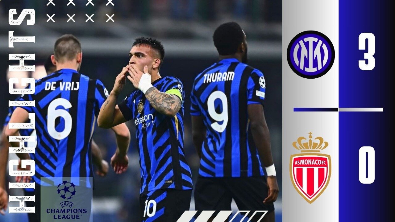 🔵Inter Milan 3-0 As Monaco🔴| Match Highlights | Champions League 24/25