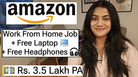 Amazon 2025 Work From Home Job with Free Laptop, Wi-Fi & Internet. Part Time Online Job for Freshers