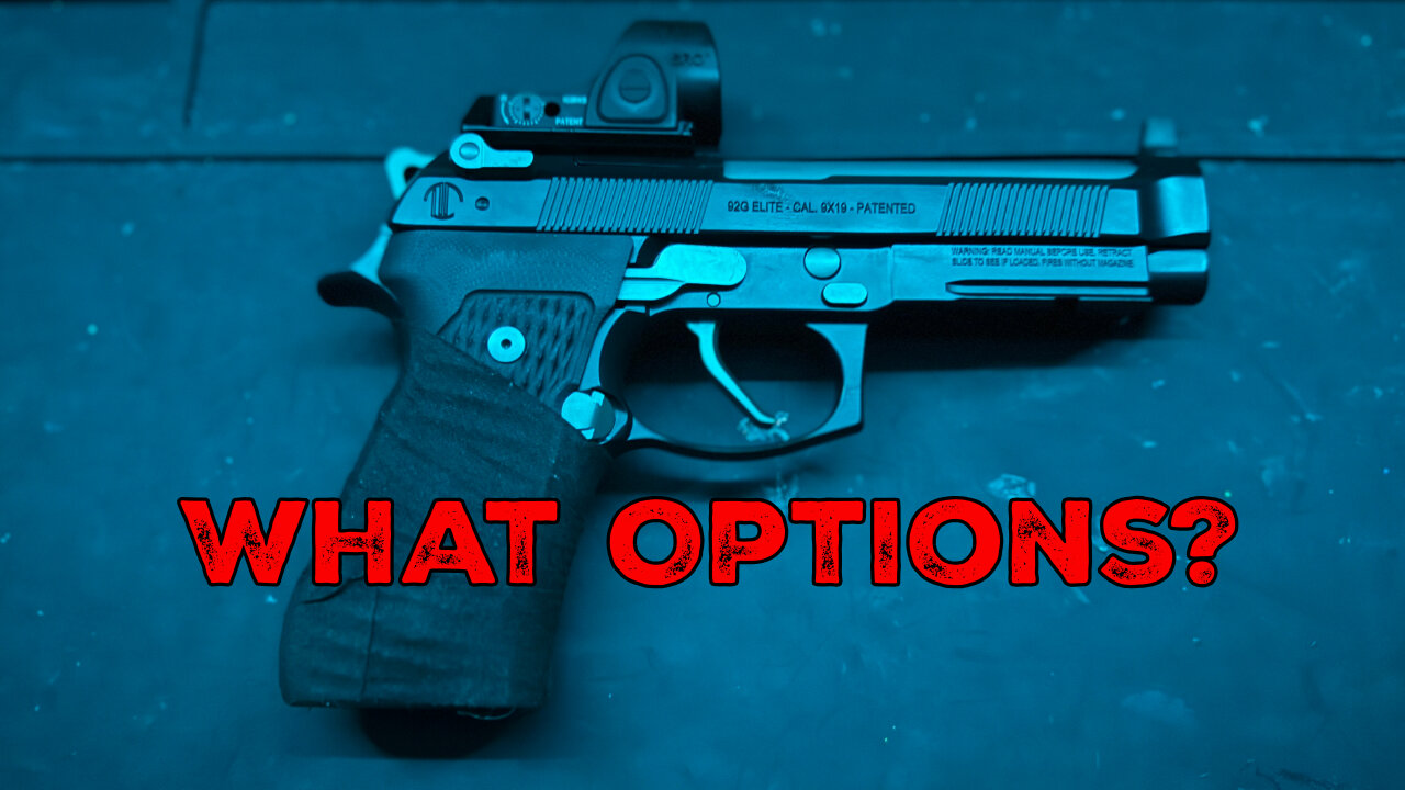 Which Options Should you get on your Beretta 92/M9?