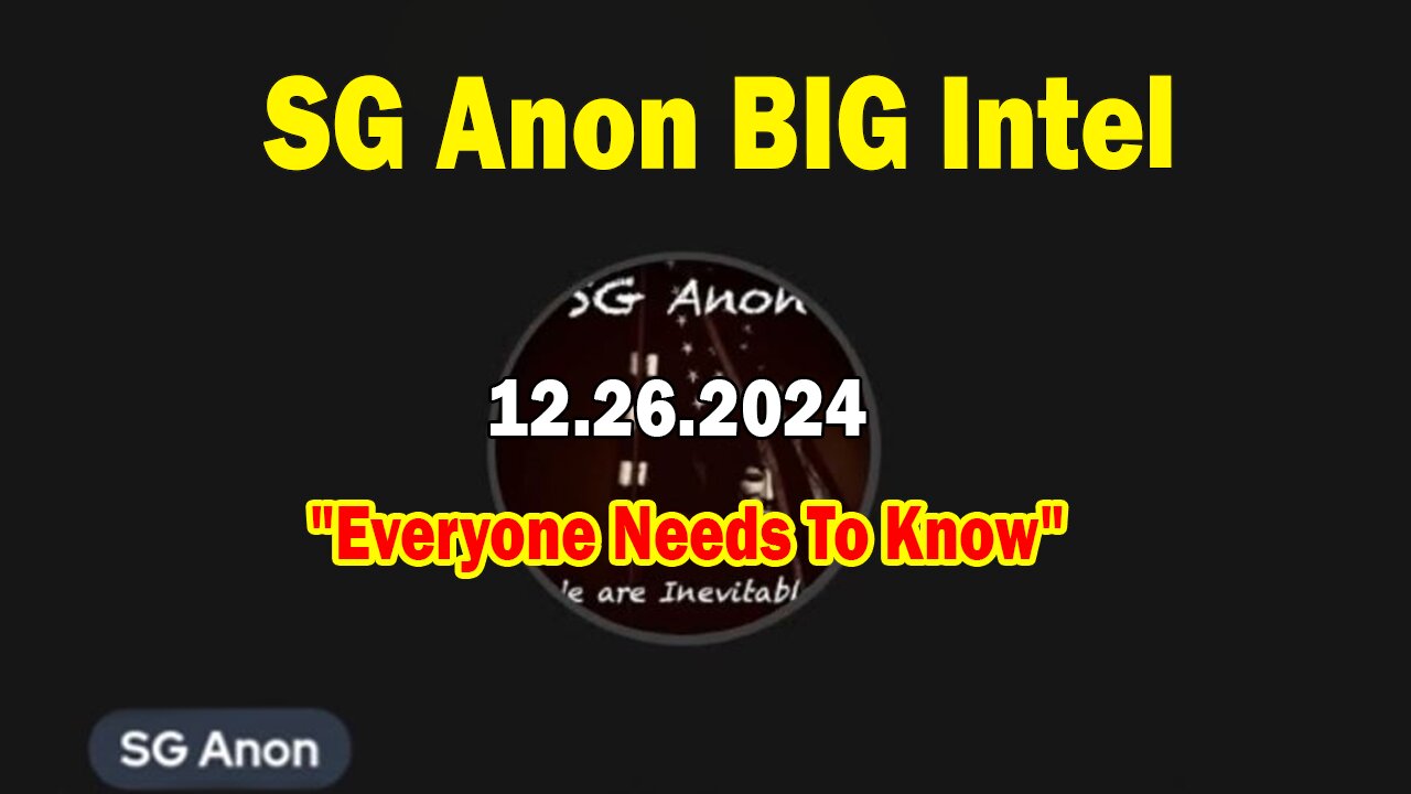 SG Anon & Dr. Jennie Hsu BIG Intel: "SG Anon Important Update, Dec 26, 2024"