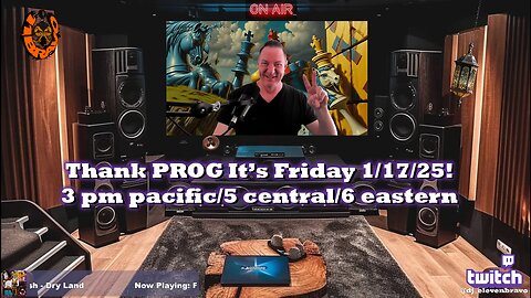 ElevenBravo's Thank PROG It's Friday! 01/17/2025