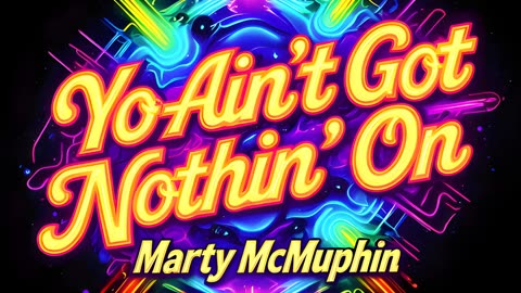 Marty McMuphin - Yo Ain't Got Nothin' On [Funk, Hip Hop/Rap] ° #anderssonarte