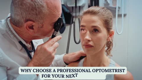Why Choose a Professional Optometrist for Your Next Eye Exam?