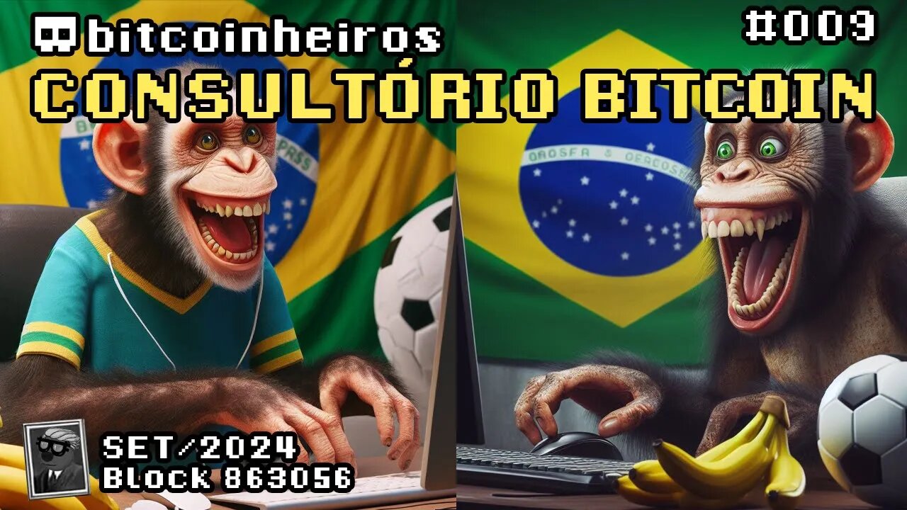 Consultório Bitcoin 009 - Setembro de 2024