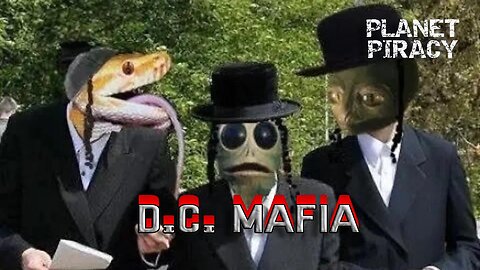 Planet Piracy 104: D.C. MAFIA