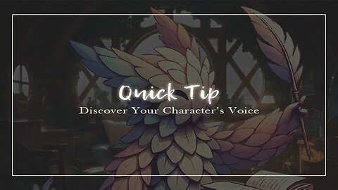 Discover Your Character’s Voice! (Quick Tip)