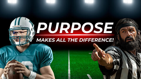 What Can Football Teach You About the Purpose of Life?